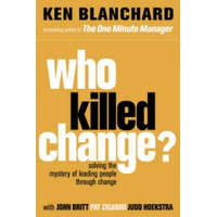  Who Killed Change? – Ken Blanchard