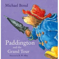 Paddington and the Grand Tour – Michael Bond