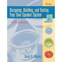  Designing, Building, and Testing Your Own Speaker System with Projects – Weems.