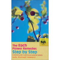  Bach Flower Remedies Step by Step – Judy Ramsell Howard