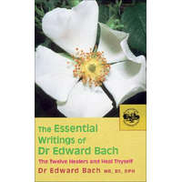  Essential Writings of Dr Edward Bach – Edward Bach