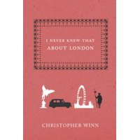  I Never Knew That About London – Christopher Winn