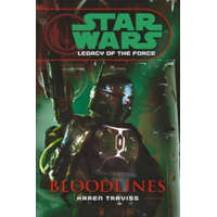  Star Wars: Legacy of the Force II - Bloodlines – Karen Traviss