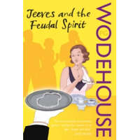 Jeeves and the Feudal Spirit – Wodehouse Pelham Grenville