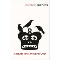  Dead Man in Deptford – Anthony Burgess