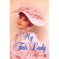 My Fair Lady – Alan Jay Lerner