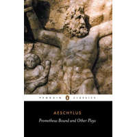 Prometheus Bound and Other Plays – Aeschylus