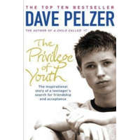 Privilege of Youth – Dave Pelzer