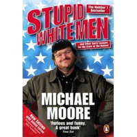 Stupid White Men – Michael Moore
