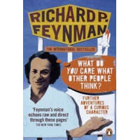  'What Do You Care What Other People Think?' – Richard P Feynman