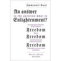  An Answer to the Question: 'What is Enlightenment?' – Immanuel Kant