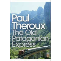 Old Patagonian Express – Paul Theroux