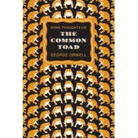  Some Thoughts on the Common Toad – George Orwell