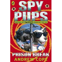Spy Pups: Prison Break – Andrew Cope