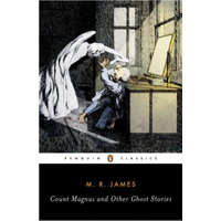  Count Magnus and Other Ghost Stories – M R James