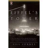 Eiffel's Tower – Jill Jonnes