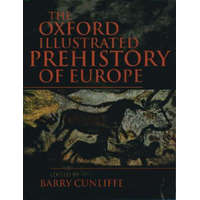  Oxford Illustrated History of Prehistoric Europe – Barry Cunliffe