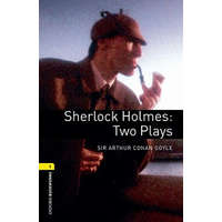  Oxford Bookworms Library: Level 1:: Sherlock Holmes: Two Plays – Sir Arthur Conan Doyle