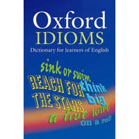  Oxford Idioms Dictionary for learners of English – Dilys Parkinson,Ben Francis