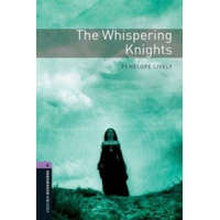  Oxford Bookworms Library: Level 4:: The Whispering Knights – LIVELY,P.