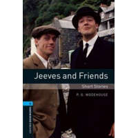  Oxford Bookworms Library: Level 5:: Jeeves and Friends - Short Stories – WODEHOUSE,P. G.