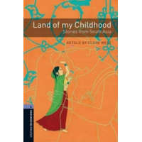 Oxford Bookworms Library: Level 4:: Land of my Childhood: Stories from South Asia – Clare West