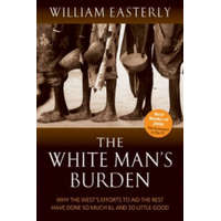  White Man's Burden – William Russell Easterly