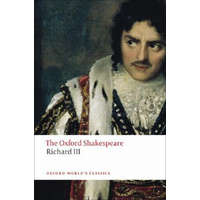  Tragedy of King Richard III: The Oxford Shakespeare – William Shakespeare