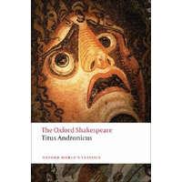  Titus Andronicus: The Oxford Shakespeare – William Shakespeare