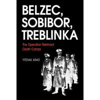  Belzec, Sobibor, Treblinka – Yitzhak Arad