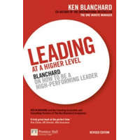  Leading at a Higher Level – Ken Blanchard