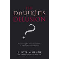  Dawkins Delusion? – Alister McGrath