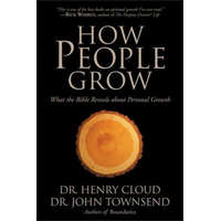  How People Grow – Cloud,Dr. Henry,Ph.D.,Dr. John Townsend
