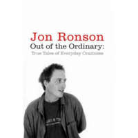 Out of the Ordinary – Jon Ronson