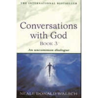  Conversations with God - Book 3 – Neale Donald Walsch
