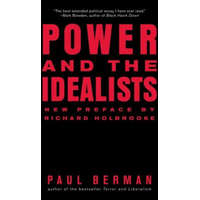  Power and the Idealists – Paul Berman