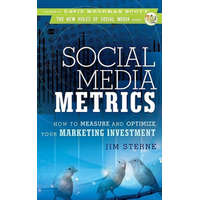  Social Media Metrics - How to Measure and Optimize Your Marketing Investment – Jim Sterne