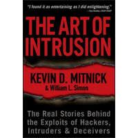  Art of Intrusion - The Real Stories Behind the Exploits of Hackers, Intruders and Deceivers – Kevin D Mitnick