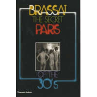  Secret Paris of the 30s – Brassai