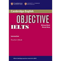 Objective IELTS Intermediate Teacher's Book – Michael Black,Wendy Sharp