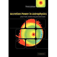  Accretion Power in Astrophysics – Juhan Frank,Andrew King,Derek Raine