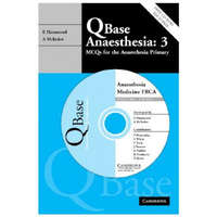  Qbase Anaesthesia: Volume 3, MCQs in Medicine for the FRCA – Edward Hammond