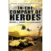  In The Company Of Heroes – Michael Durant