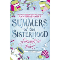  Summers of the Sisterhood: Forever in Blue – Ann Brashares