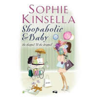 Shopaholic & Baby – Sophie Kinella