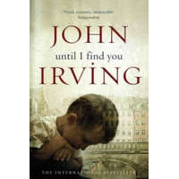 Until I Find You – John Irving