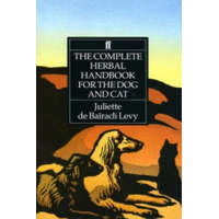  Complete Herbal Handbook for the Dog and Cat – Juliette de Bairacli-Levi