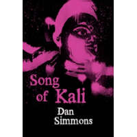 Song of Kali – Dan Simmons