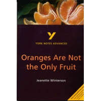  Oranges Are Not the Only Fruit: York Notes Advanced – Kathryn Simpson