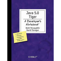  Java 5.0 Tiger - A Developer's Notebook – David Flanagan